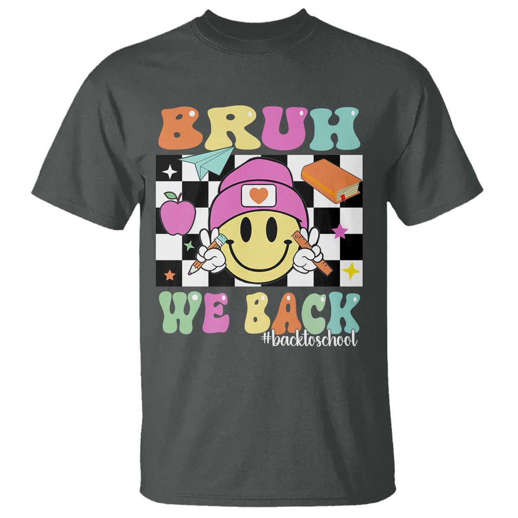 Bruh We Back T Shirt Back To School Retro Groovy Smile Face TS11 Dark Heather Print Your Wear