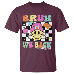 Bruh We Back T Shirt Back To School Retro Groovy Smile Face TS11 Maroon Print Your Wear