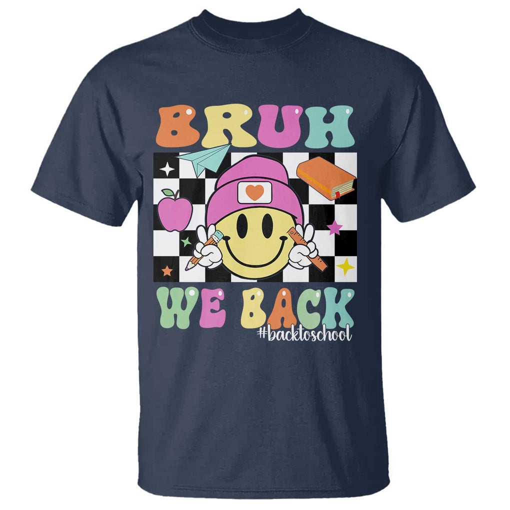 Bruh We Back T Shirt Back To School Retro Groovy Smile Face TS11 Navy Print Your Wear