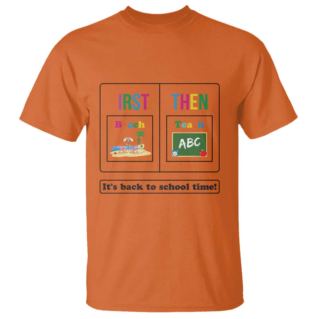 Teacher T Shirt First Beach Then Teach It's Back To School Time TS11 Orange Print Your Wear