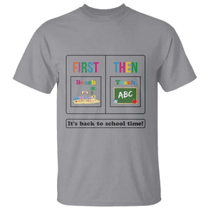 Teacher T Shirt First Beach Then Teach It's Back To School Time TS11 Sport Gray Print Your Wear