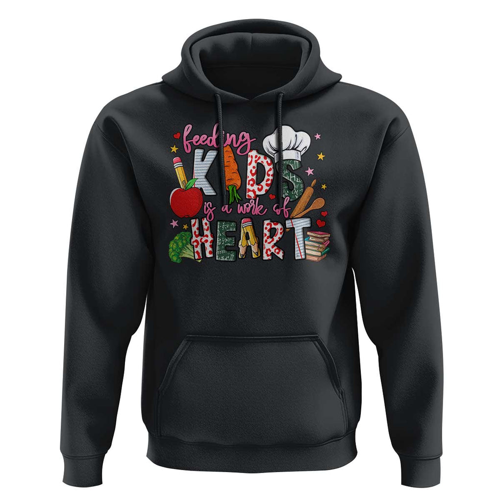 Lunch Lady Hoodie Feeding Kids Is A Work Of Heart TS11 Black Print Your Wear