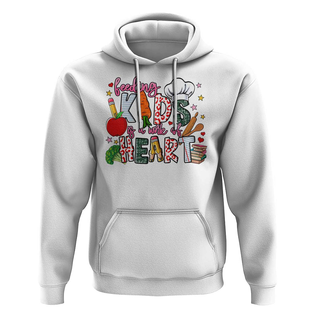 Lunch Lady Hoodie Feeding Kids Is A Work Of Heart TS11 White Print Your Wear