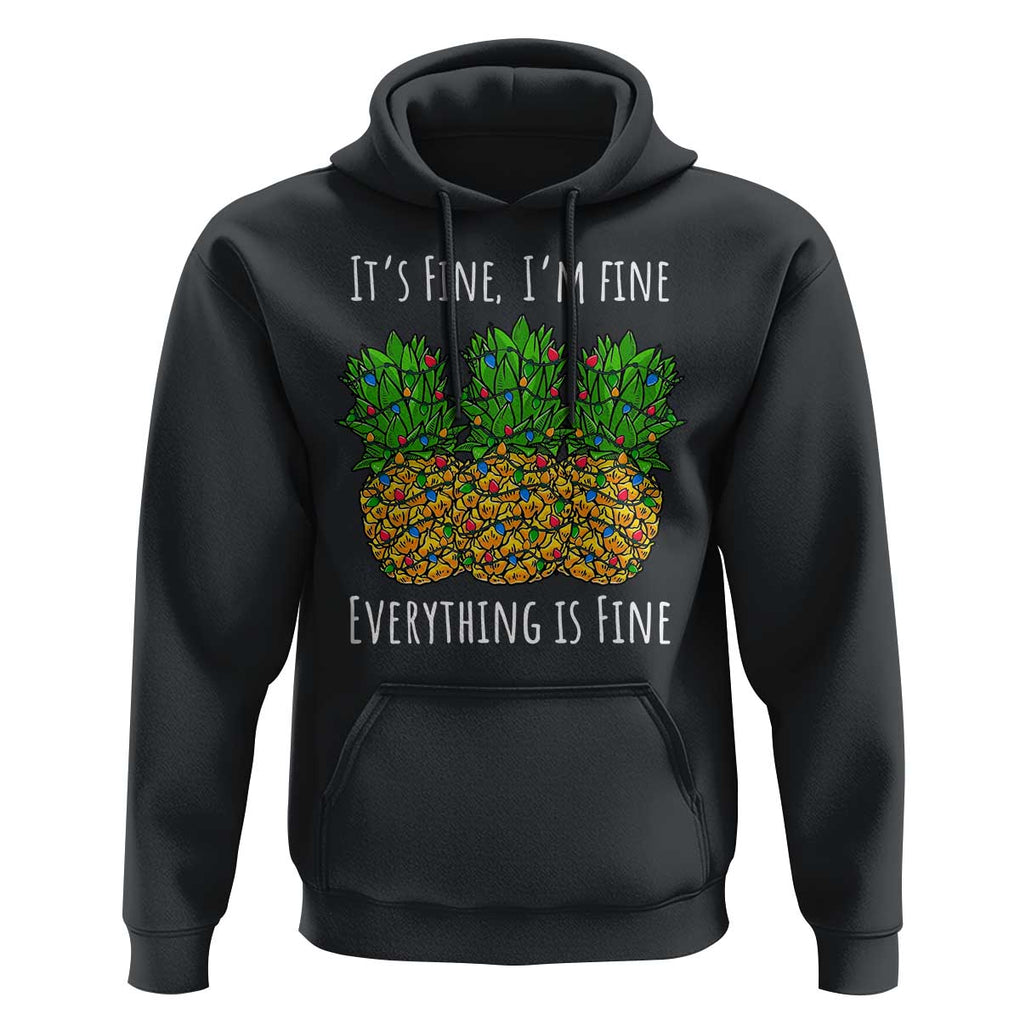 Funny Christmas In July Pineapple Hoodie It's Fine I'm Fine Everything Is Fine TS11 Black Print Your Wear