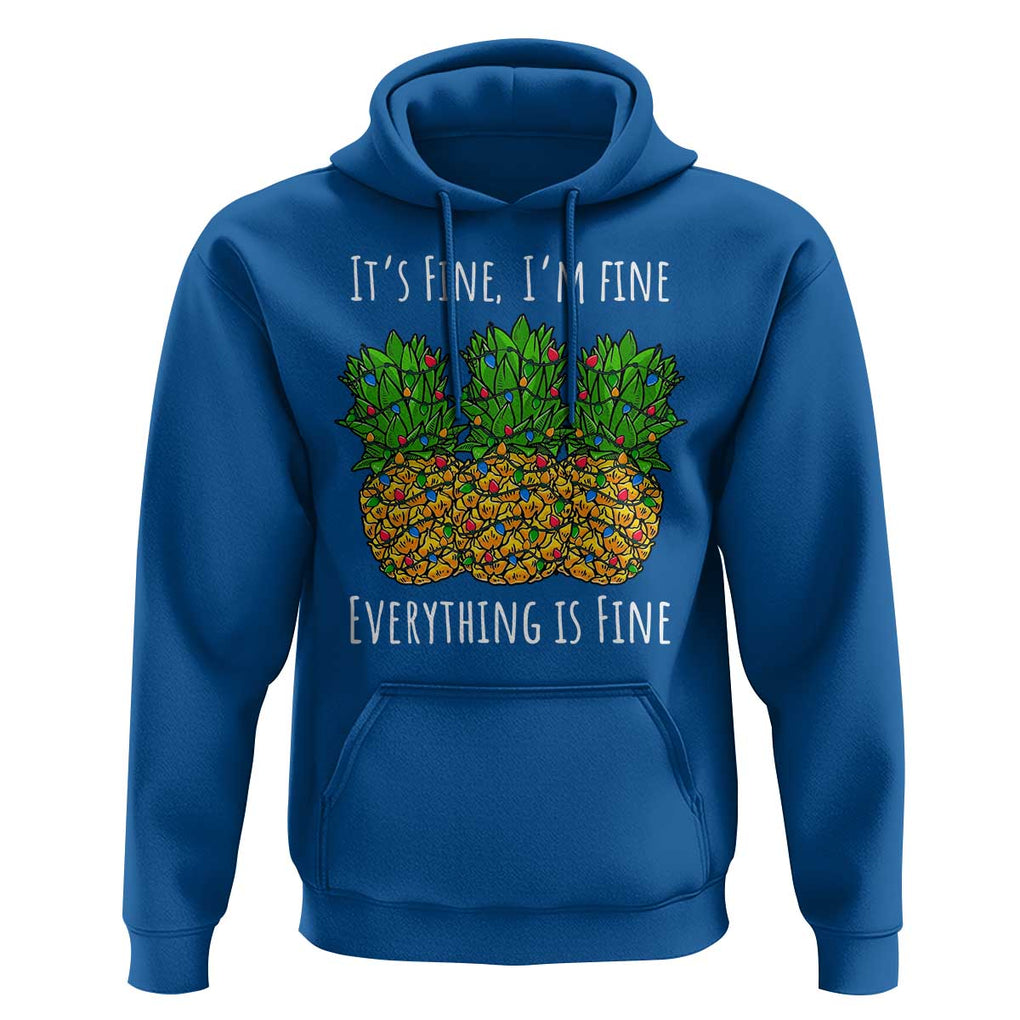 Funny Christmas In July Pineapple Hoodie It's Fine I'm Fine Everything Is Fine TS11 Royal Blue Print Your Wear