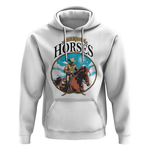Funny Western Country Hoodie Hold Your Horses Cowboy Rodeo TS11 White Print Your Wear