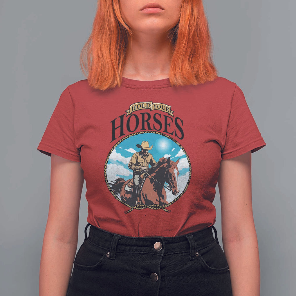 Funny Western Country T Shirt For Women Hold Your Horses Cowboy Rodeo TS11 Red Print Your Wear