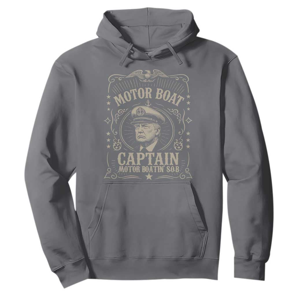 Funny Trump Boat Captain Hoodie Motor Boat Captain Motor Boatin SOB TS11 Charcoal Print Your Wear