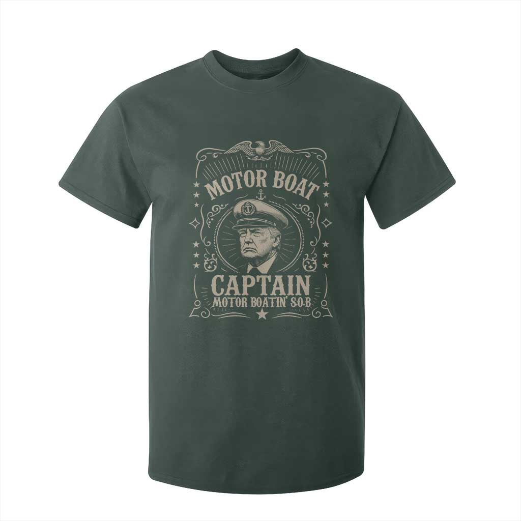 Funny Trump Boat Captain T Shirt For Kid Motor Boat Captain Motor Boatin SOB TS11 Dark Forest Green Print Your Wear
