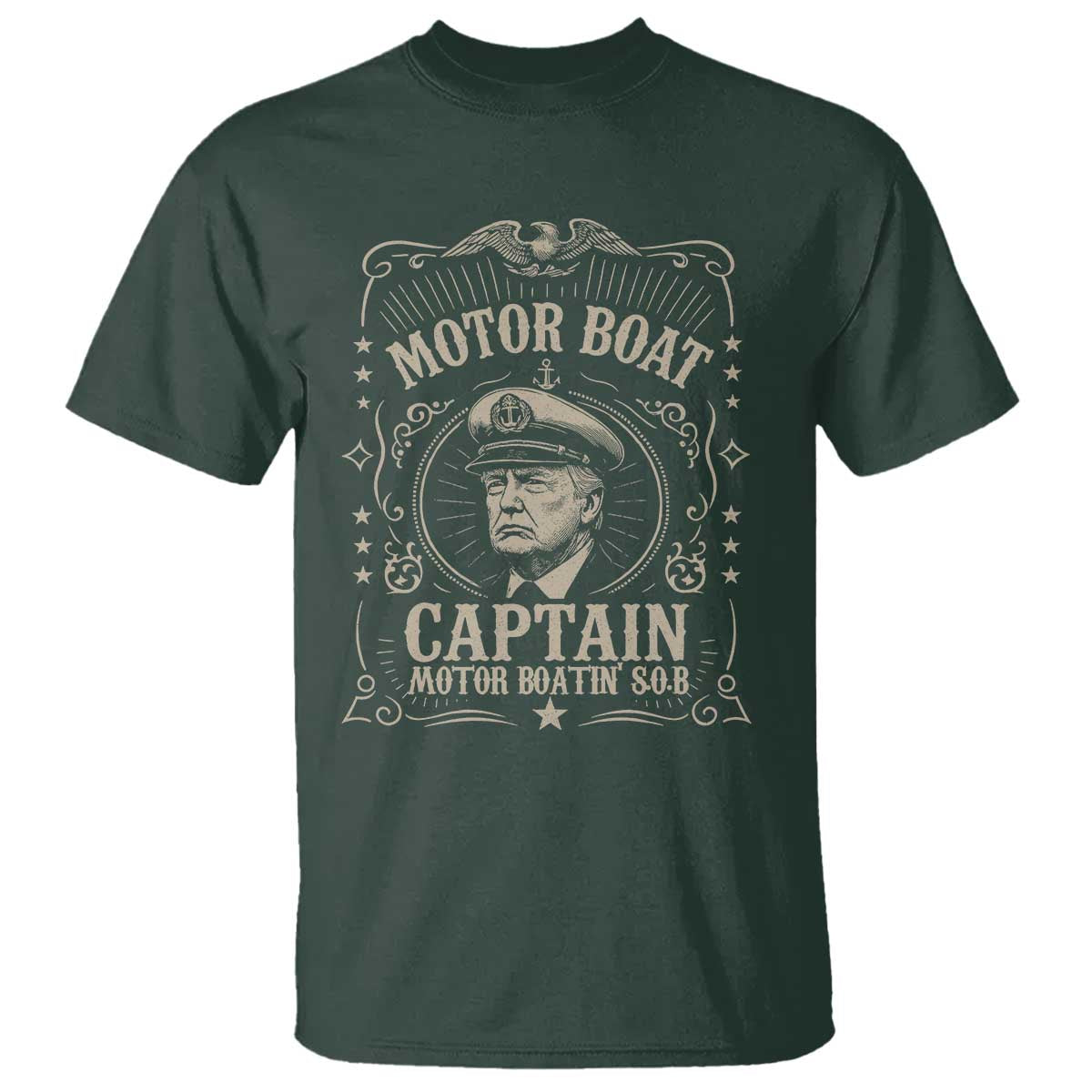 Funny Trump Boat Captain T Shirt Motor Boat Captain Motor Boatin SOB TS11 Dark Forest Green Print Your Wear