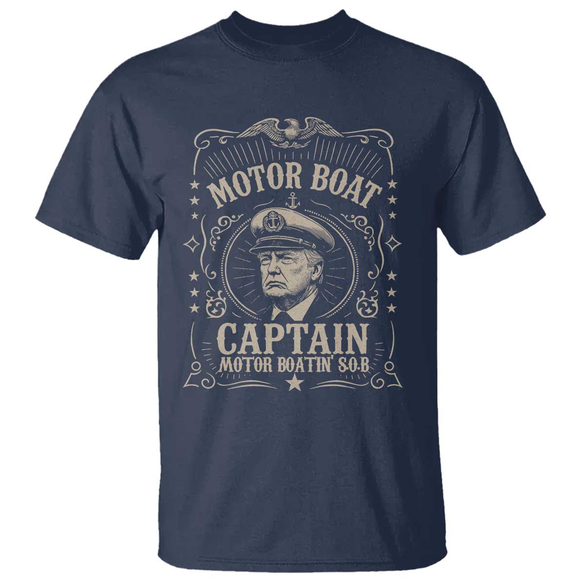 Funny Trump Boat Captain T Shirt Motor Boat Captain Motor Boatin SOB TS11 Navy Print Your Wear