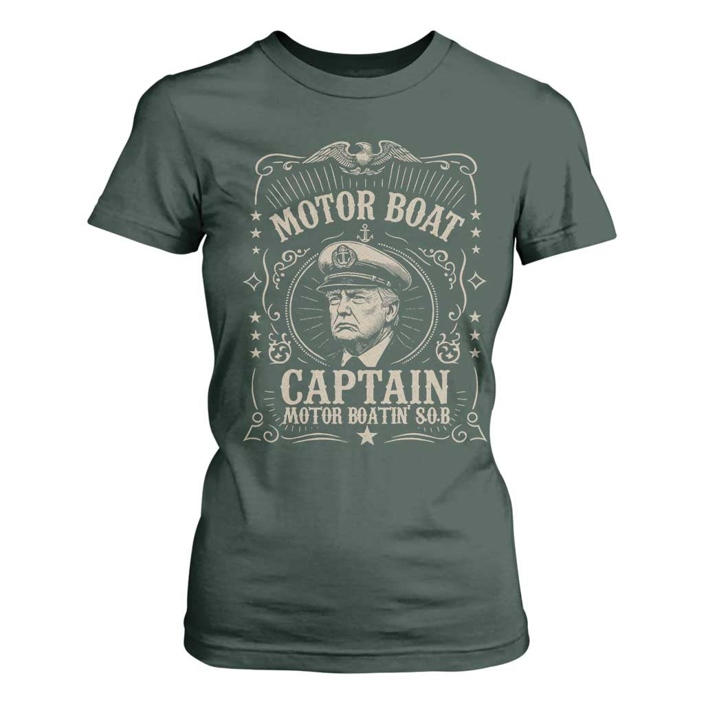 Funny Trump Boat Captain T Shirt For Women Motor Boat Captain Motor Boatin SOB TS11 Dark Forest Green Print Your Wear