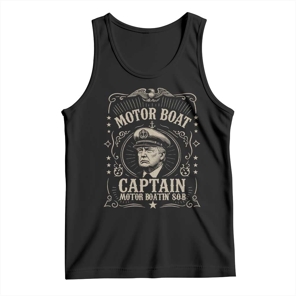 Funny Trump Boat Captain Tank Top Motor Boat Captain Motor Boatin SOB TS11 Black Print Your Wear