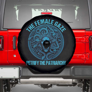 The Female Gaze Petrify The Patriarchy Spare Tire Cover Medusa Feminist TS11 Black Print Your Wear