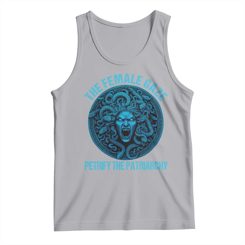 The Female Gaze Petrify The Patriarchy Tank Top Medusa Feminist TS11 Athletic Heather Print Your Wear