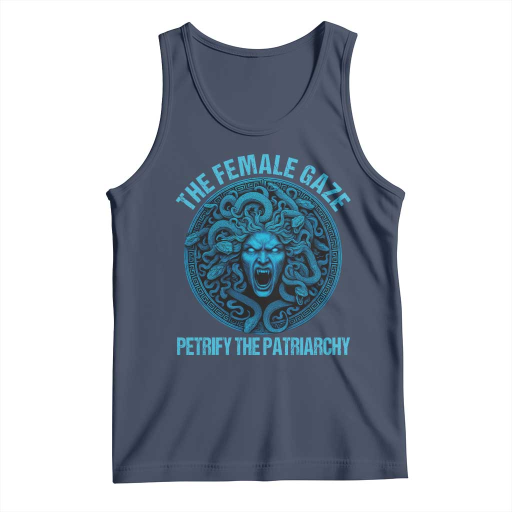 The Female Gaze Petrify The Patriarchy Tank Top Medusa Feminist TS11 Navy Print Your Wear