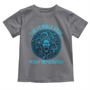 The Female Gaze Petrify The Patriarchy Toddler T Shirt Medusa Feminist TS11 Charcoal Print Your Wear