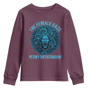 The Female Gaze Petrify The Patriarchy Youth Sweatshirt Medusa Feminist TS11 Maroon Print Your Wear