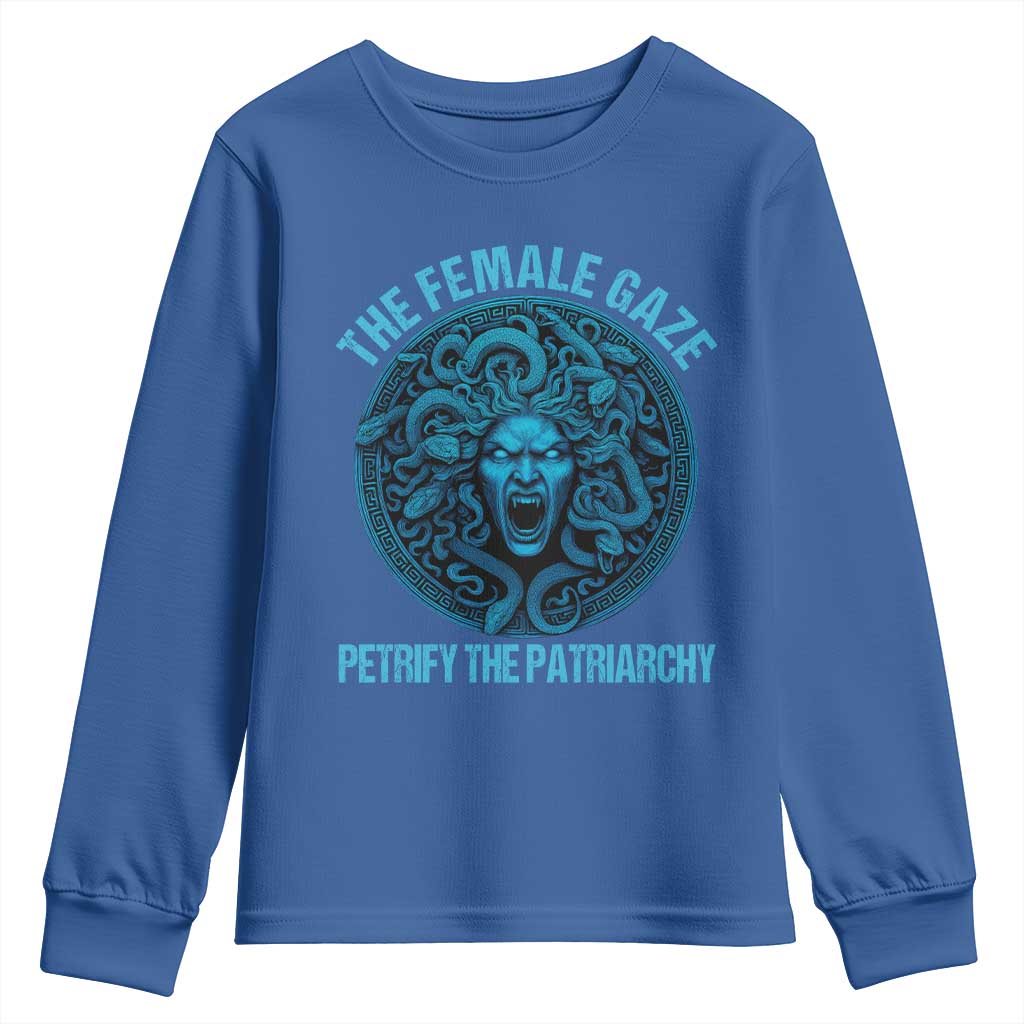 The Female Gaze Petrify The Patriarchy Youth Sweatshirt Medusa Feminist TS11 Royal Blue Print Your Wear