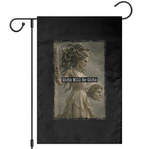 Funny Girls Will Be Girls Medusa Feminist Garden Flag Women's Right TS11 Black Print Your Wear