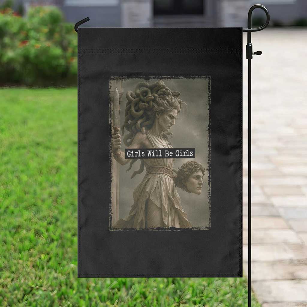 Funny Girls Will Be Girls Medusa Feminist Garden Flag Women's Right TS11 Print Your Wear