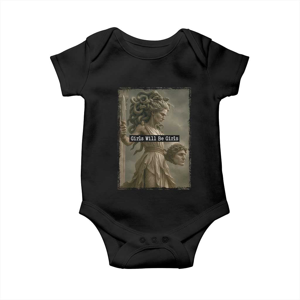 Girls Will Be Girls Medusa Feminist Baby Onesie Women's Right TS11 Black Print Your Wear