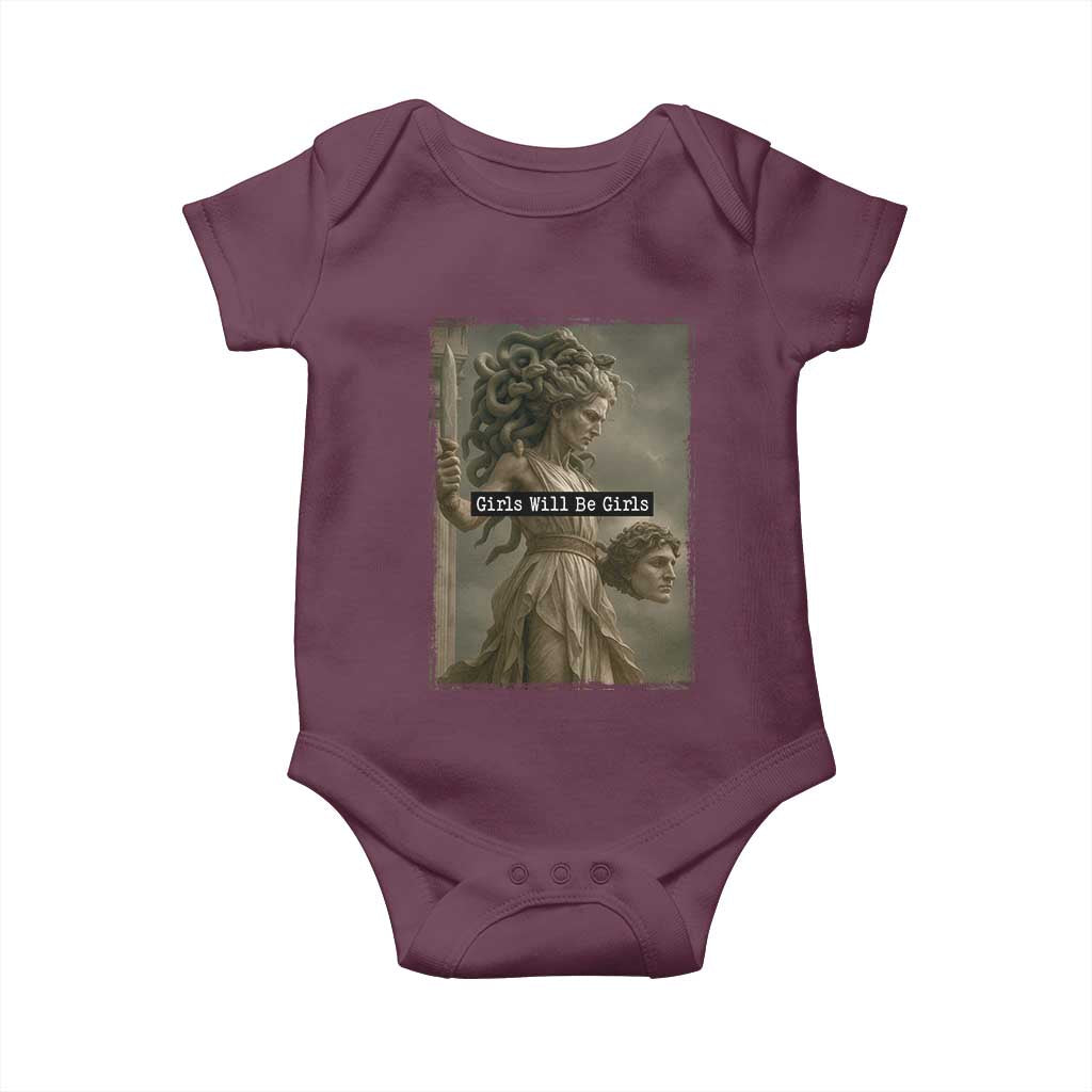 Girls Will Be Girls Medusa Feminist Baby Onesie Women's Right TS11 Maroon Print Your Wear