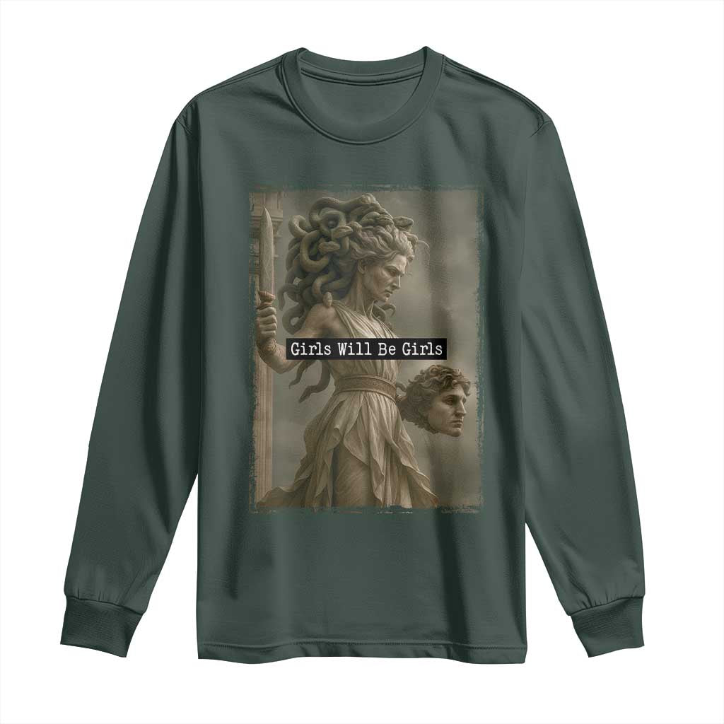 Girls Will Be Girls Medusa Feminist Long Sleeve Shirt Women's Right TS11 Dark Forest Green Print Your Wear