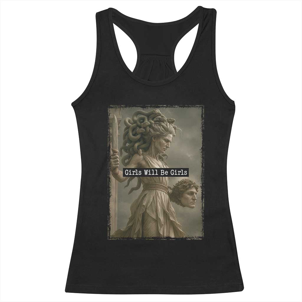 Girls Will Be Girls Medusa Feminist Racerback Tank Top Women's Right TS11 Black Print Your Wear