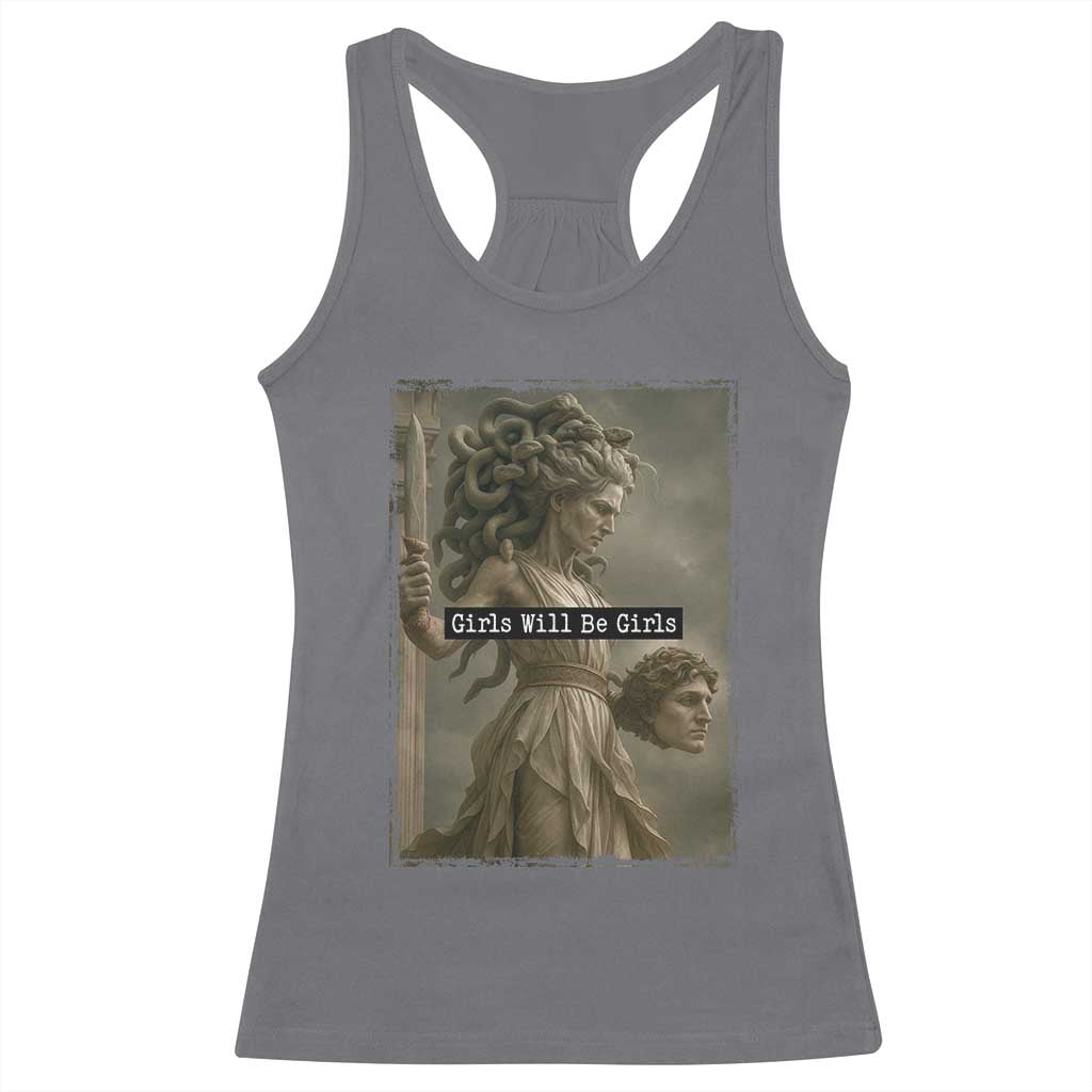 Girls Will Be Girls Medusa Feminist Racerback Tank Top Women's Right TS11 Charcoal Print Your Wear