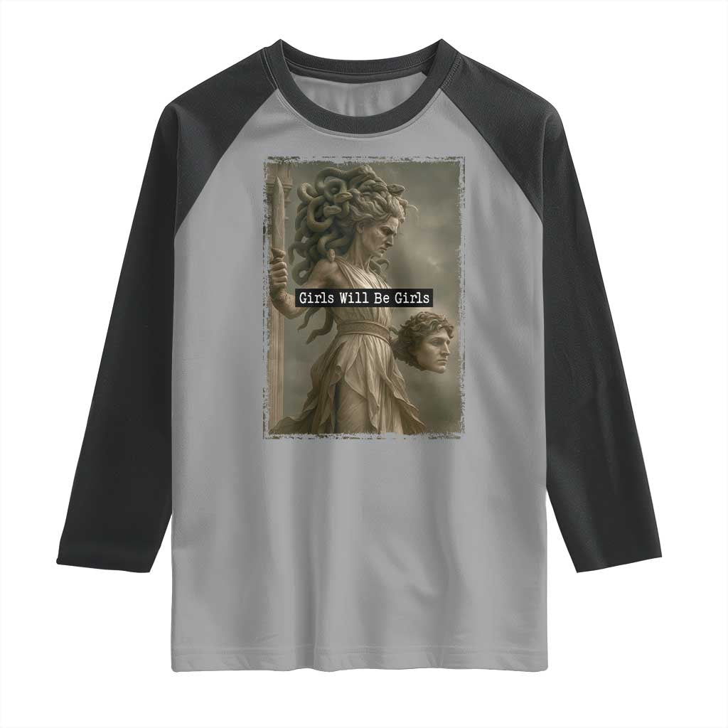 Girls Will Be Girls Medusa Feminist Raglan Shirt Women's Right TS11 Sport Gray Black Print Your Wear