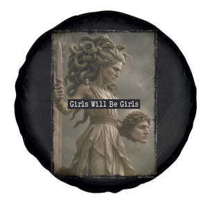 Girls Will Be Girls Medusa Feminist Spare Tire Cover Women's Right TS11 Print Your Wear