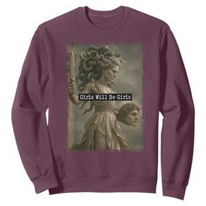 Girls Will Be Girls Medusa Feminist Sweatshirt Women's Right TS11 Maroon Print Your Wear