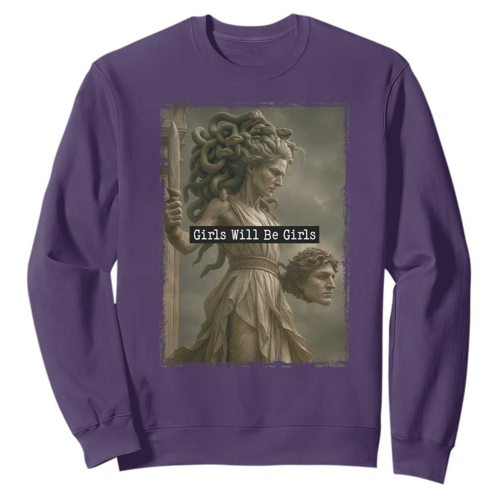 Girls Will Be Girls Medusa Feminist Sweatshirt Women's Right TS11 Purple Print Your Wear