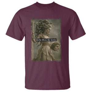 Girls Will Be Girls Medusa Feminist T Shirt Women's Right TS11 Maroon Print Your Wear