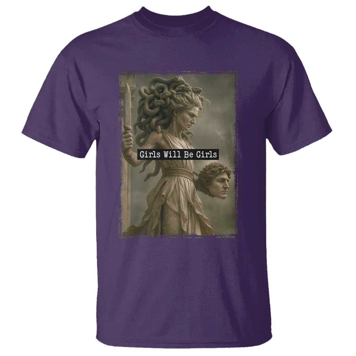 Girls Will Be Girls Medusa Feminist T Shirt Women's Right TS11 Purple Print Your Wear
