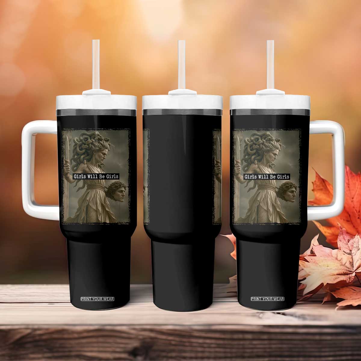 Girls Will Be Girls Medusa Feminist Tumbler With Handle Women's Right TS11 Print Your Wear