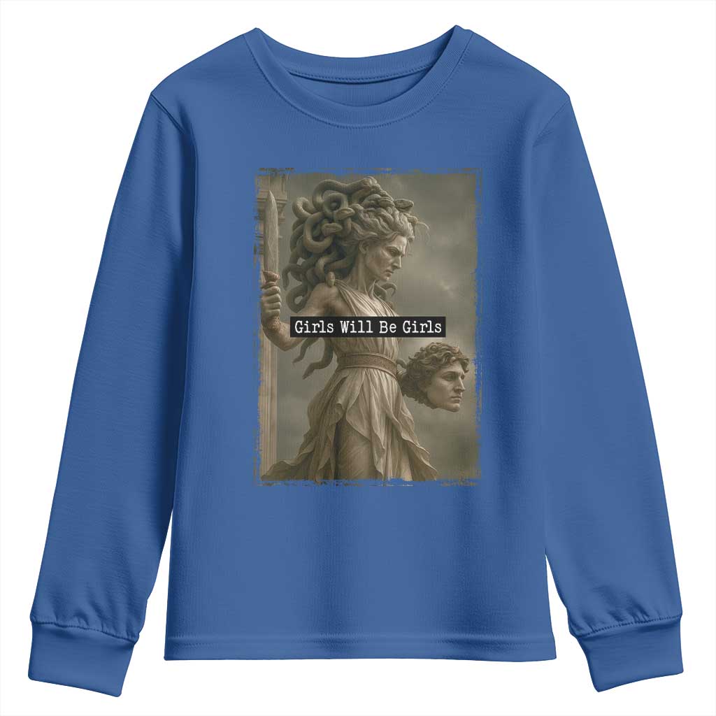 Girls Will Be Girls Medusa Feminist Youth Sweatshirt Women's Right TS11 Royal Blue Print Your Wear