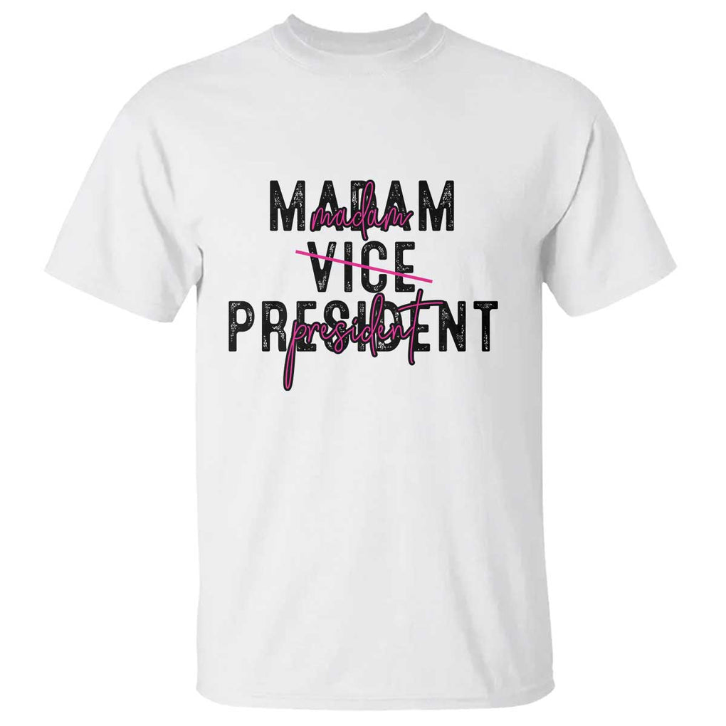 Funny Harris For President T Shirt Madam Vice President 2024 TS11 White Print Your Wear