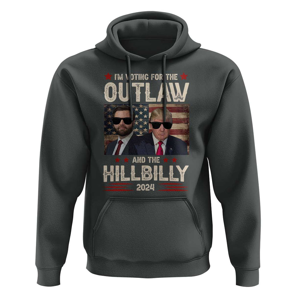 Trump Vance 2024 Hoodie I'm Voting For The Outlaw And The Hillbilly US Flag TS11 Dark Heather Print Your Wear