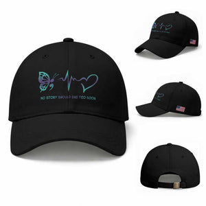 Suicide Prevention Baseball Cap No Story Should End Too Soon Butterfly Heartbeat