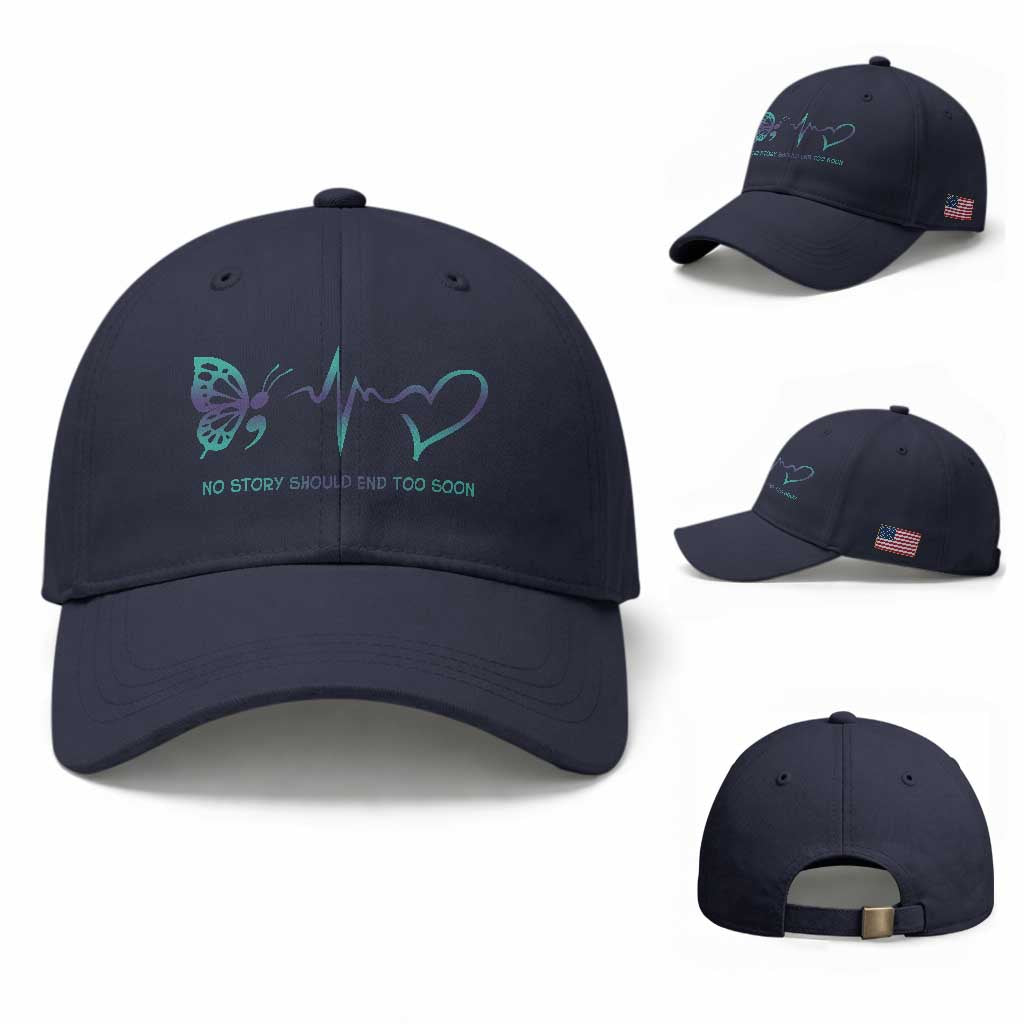 Suicide Prevention Baseball Cap No Story Should End Too Soon Butterfly Heartbeat