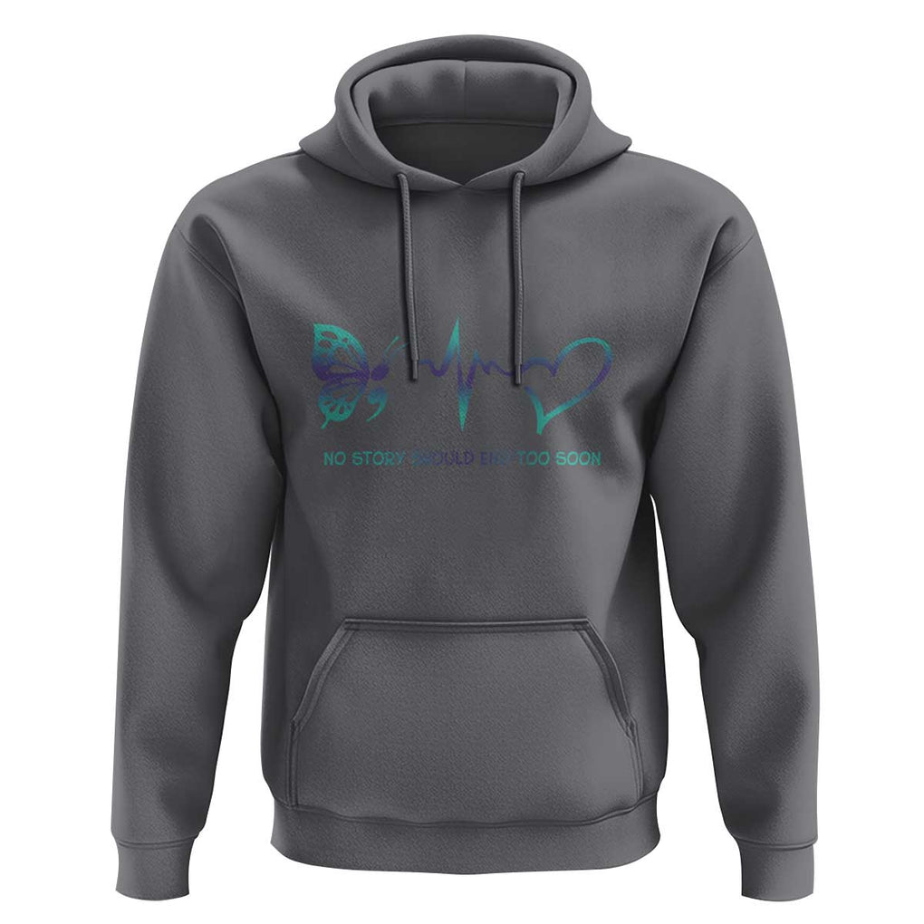 Suicide Prevention Hoodie No Story Should End Too Soon Butterfly Heartbeat TS11 Charcoal Print Your Wear