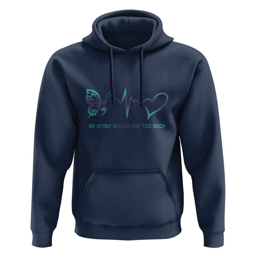 Suicide Prevention Hoodie No Story Should End Too Soon Butterfly Heartbeat TS11 Navy Print Your Wear