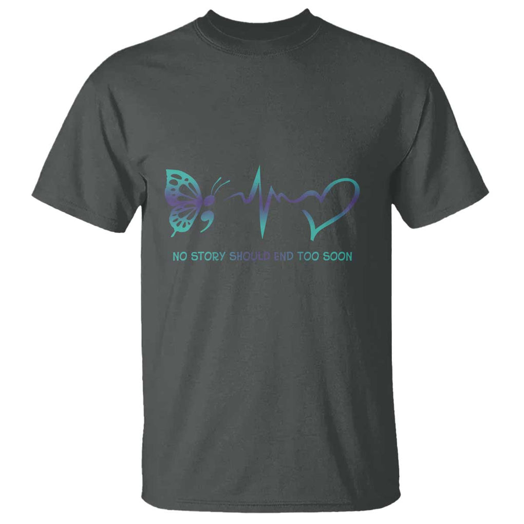 Suicide Prevention T Shirt No Story Should End Too Soon Butterfly Heartbeat TS11 Dark Heather Print Your Wear