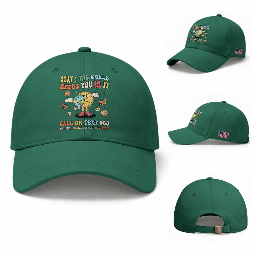 Suicide Prevention Baseball Cap Stay The World Needs You in It You Matter Retro Sun Earth