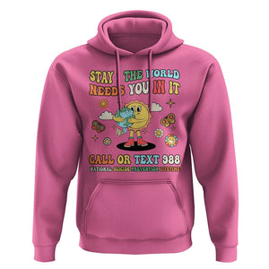 Suicide Prevention Hoodie Stay The World Needs You in It You Matter Retro Sun Earth TS11 Azalea Print Your Wear