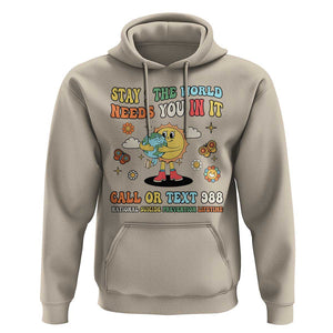 Suicide Prevention Hoodie Stay The World Needs You in It You Matter Retro Sun Earth TS11 Sand Print Your Wear