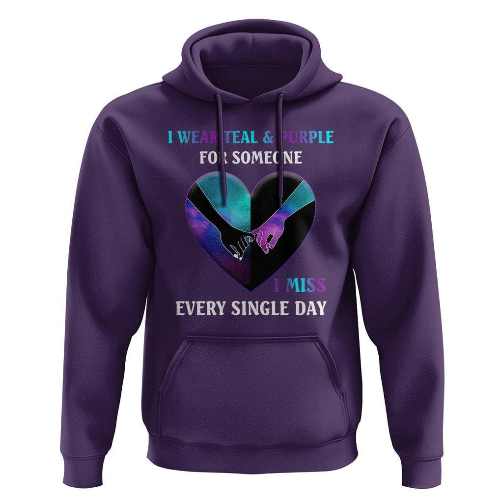 Suicide Prevention Awareness Hoodie I Wear Teal And Purple For Someone I Miss Every Single Day Heart TS11 Purple Print Your Wear