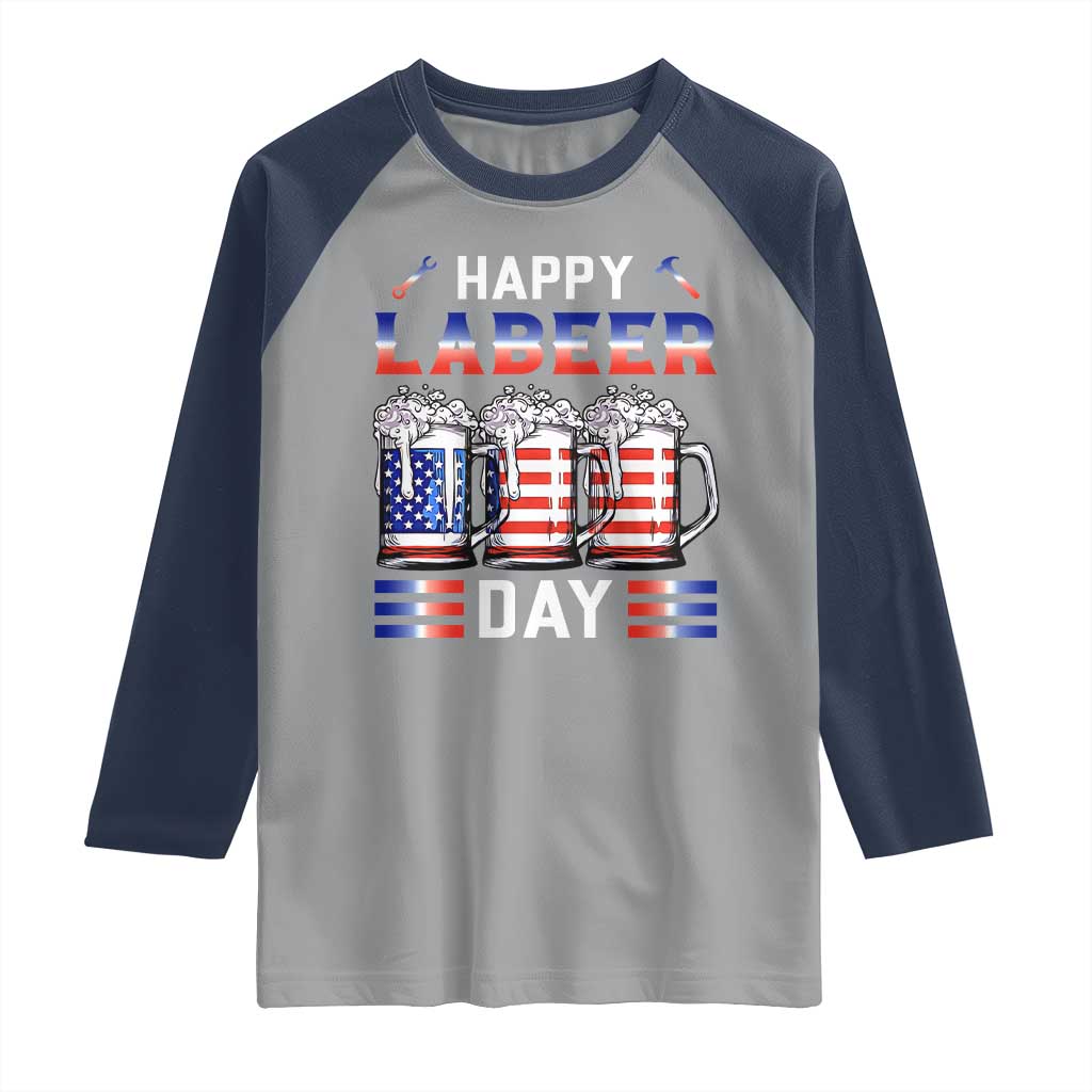 Funny Labor Day Drinking Raglan Shirt Labeer Day American Flag Beer Mug TS11 Sport Gray Navy Print Your Wear